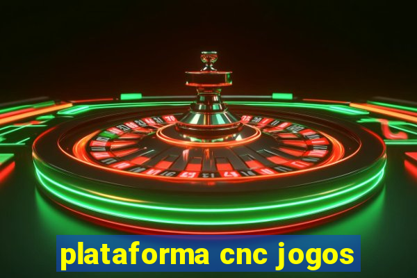 plataforma cnc jogos